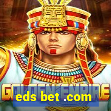 eds bet .com