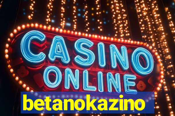 betanokazino