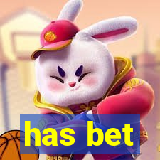 has bet