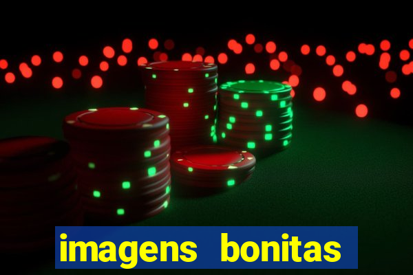 imagens bonitas para perfil
