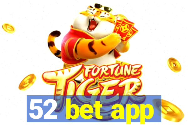 52 bet app