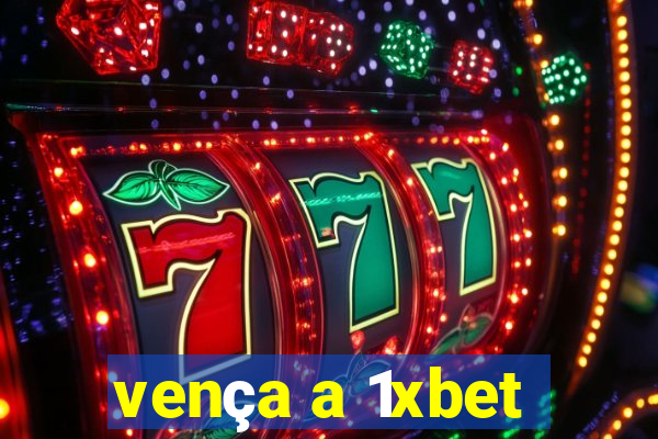 vença a 1xbet