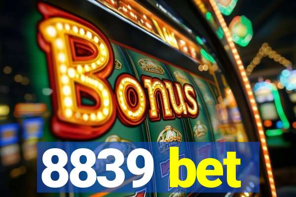 8839 bet