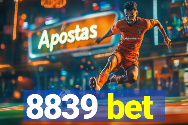 8839 bet
