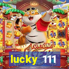 lucky 111