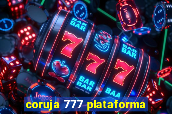 coruja 777 plataforma
