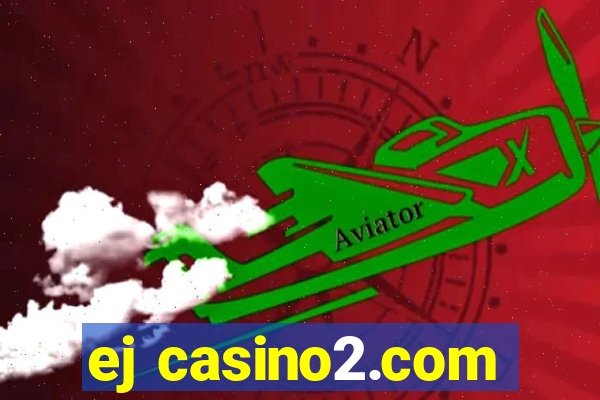ej casino2.com