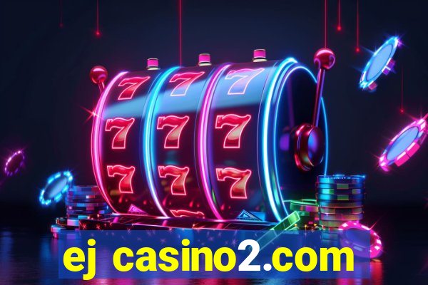 ej casino2.com