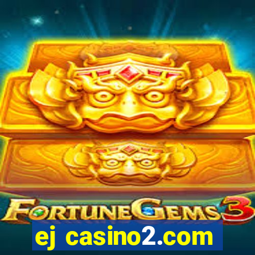 ej casino2.com