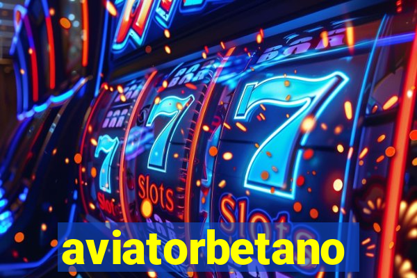 aviatorbetano