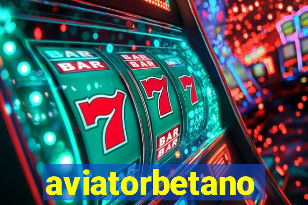 aviatorbetano