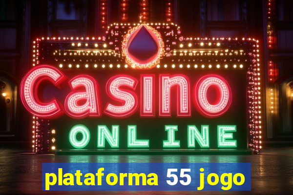 plataforma 55 jogo