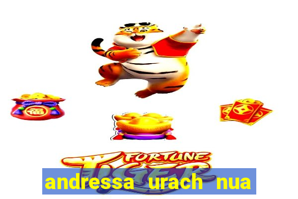 andressa urach nua x video