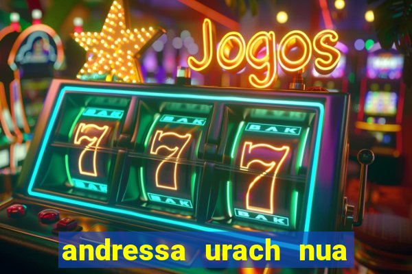 andressa urach nua x video
