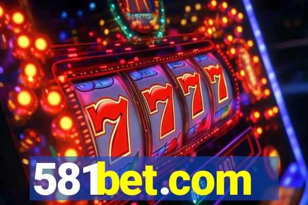 581bet.com
