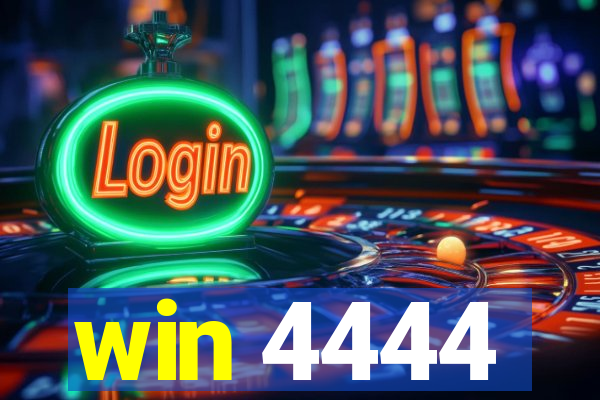 win 4444