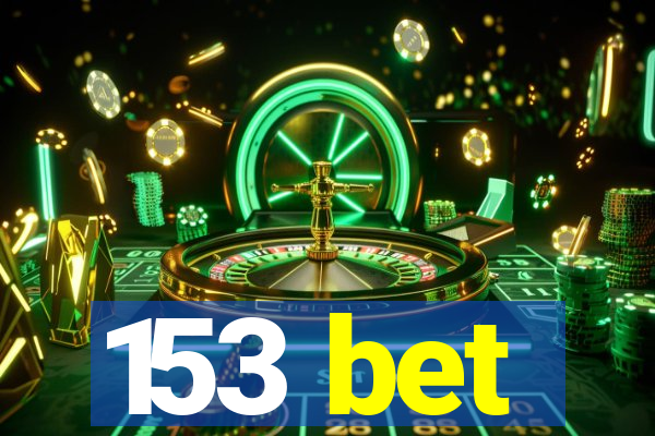 153 bet