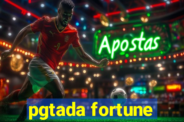 pgtada fortune
