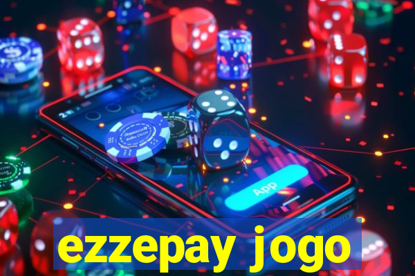 ezzepay jogo