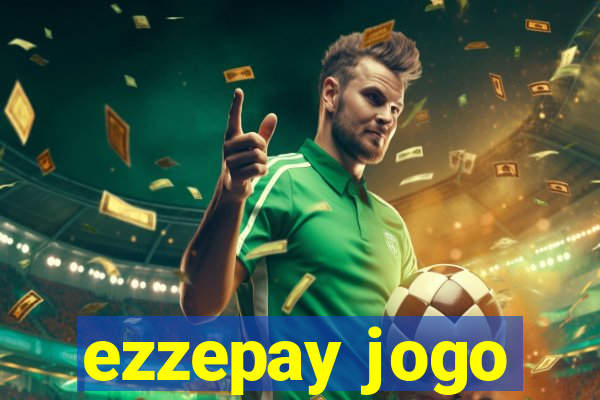 ezzepay jogo