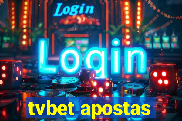 tvbet apostas