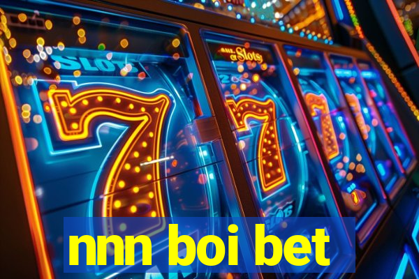 nnn boi bet