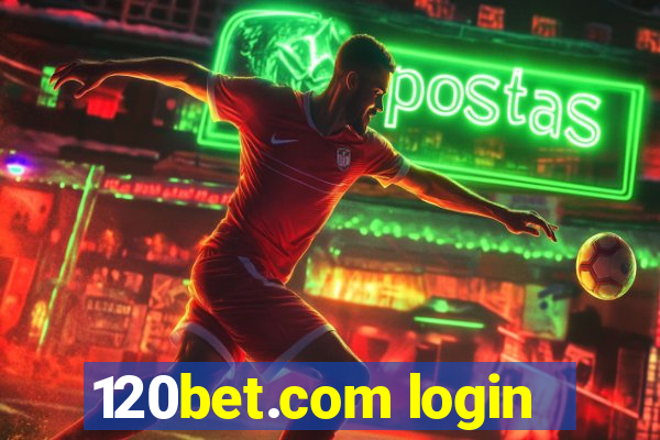 120bet.com login