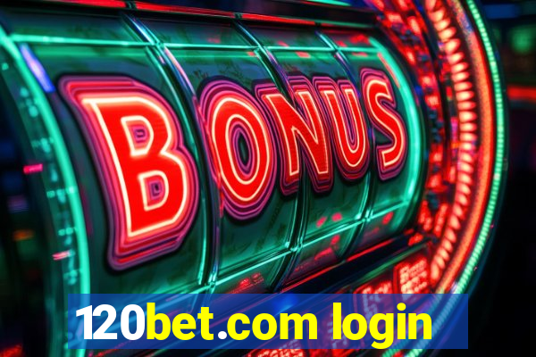 120bet.com login