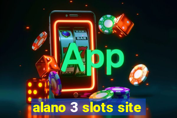 alano 3 slots site