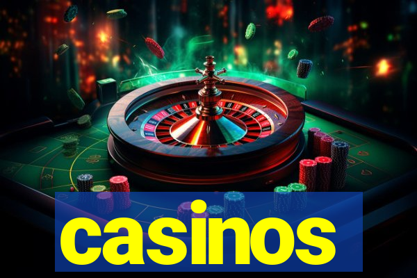 casinos