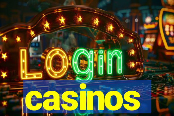 casinos