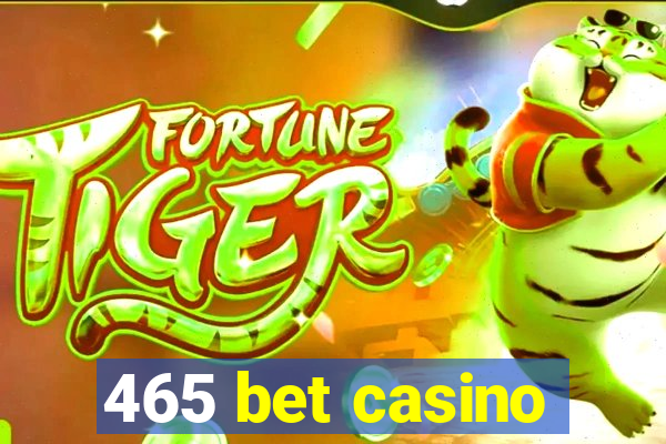 465 bet casino