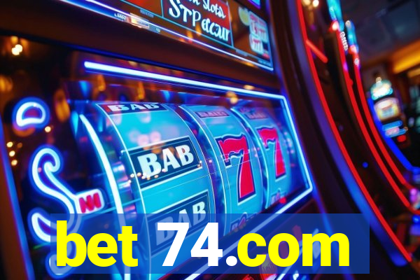 bet 74.com