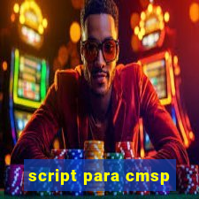 script para cmsp