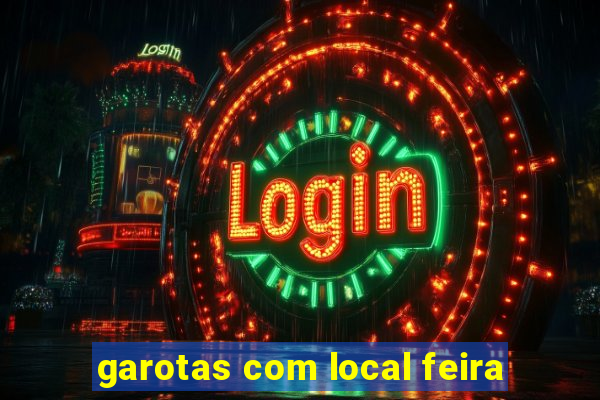 garotas com local feira