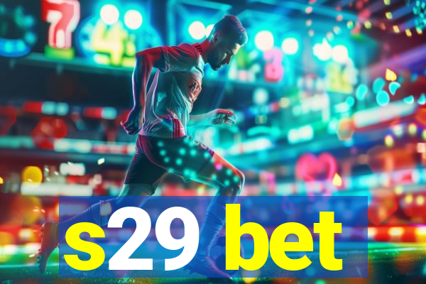 s29 bet