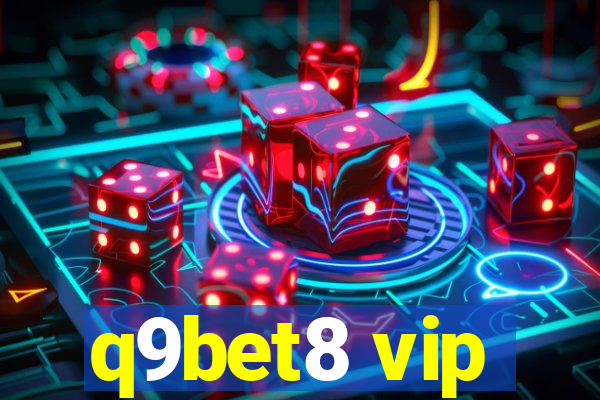 q9bet8 vip