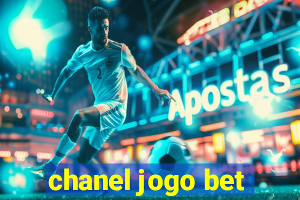 chanel jogo bet