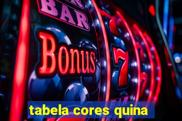 tabela cores quina
