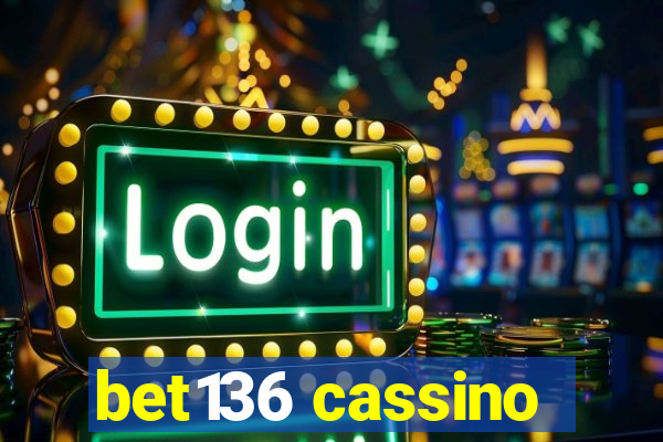bet136 cassino