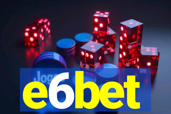 e6bet