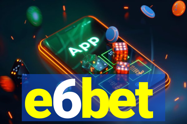 e6bet
