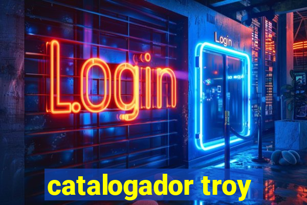 catalogador troy