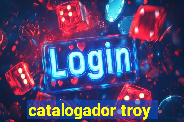 catalogador troy