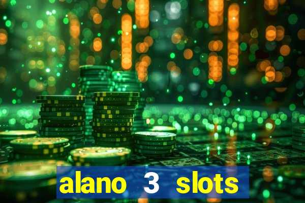 alano 3 slots dinheiro de verdade