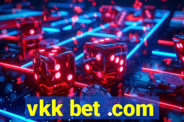 vkk bet .com