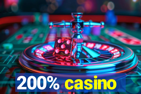 200% casino