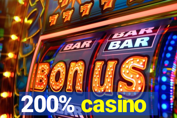 200% casino
