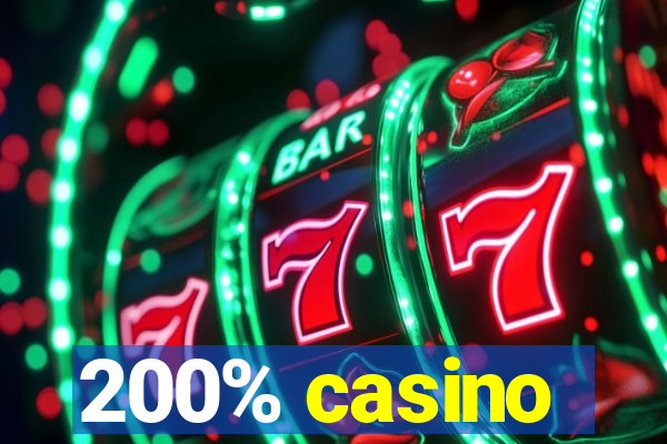200% casino