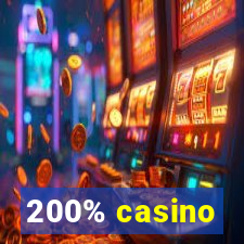 200% casino